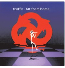 Traffic - Far From Home