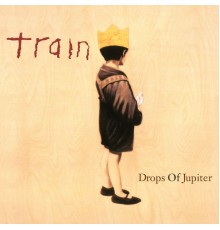 Train - Drops Of Jupiter