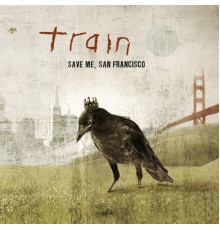 Train - Save Me, San Francisco