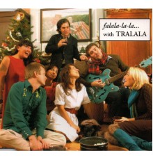 Tralala - Falala-la-la with Tralala