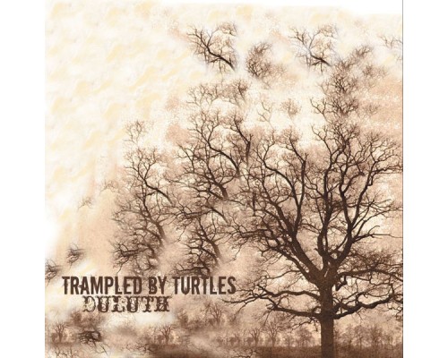 Trampled by Turtles - Duluth