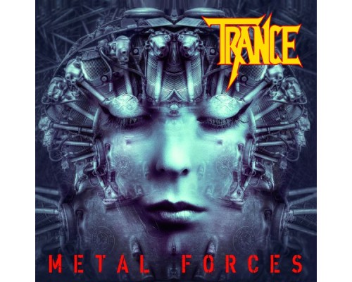 Trance - Metal Forces