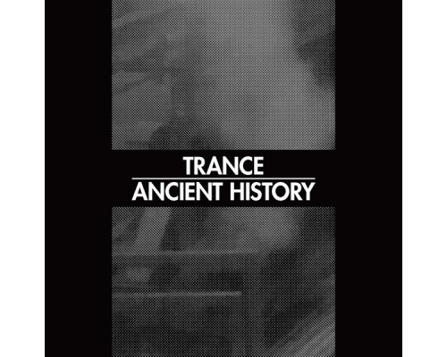 Trance - Ancient History (Live)