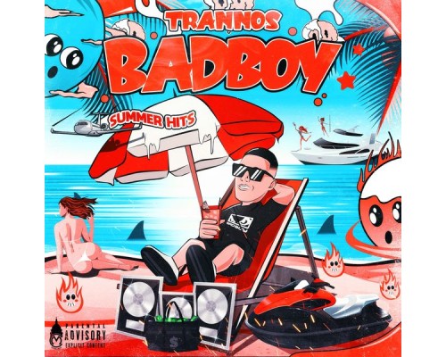 Trannos - Bad Boy (Summer Hits)