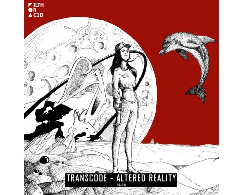 Transcode - Altered Reality (Original Mix)