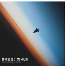 Transcode - Monolith