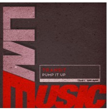 Transit - Pump It Up