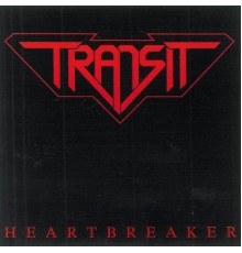 Transit - Heartbreaker