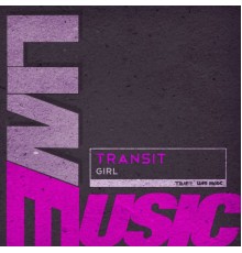 Transit - Girl