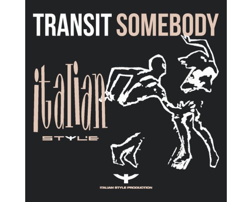 Transit - Somebody