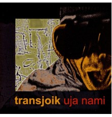 Transjoik - Uja Nami