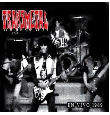 Transmetal - En Vivo 1989