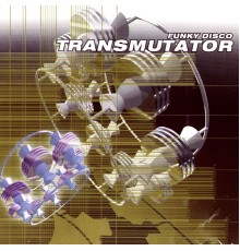 Transmutator - Funky Disco