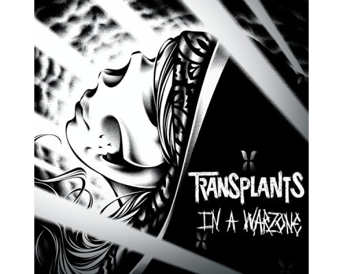 Transplants - In A Warzone