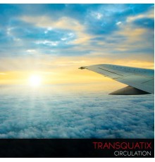 Transquatix - Circulation (Original Mix)