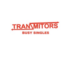 Tranzmitors - Busy Singles