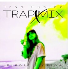 Trap Fusion - Trap Mix