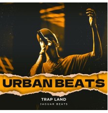 Trap Land - Urban Beats