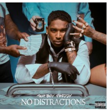 Trapboy Freddy - No Distractions