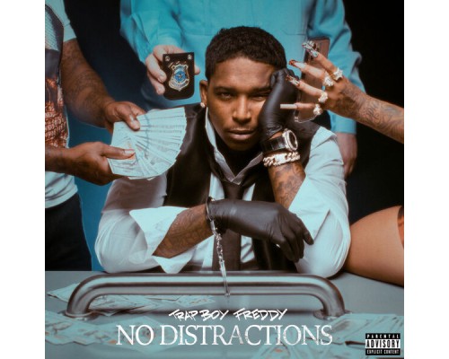 Trapboy Freddy - No Distractions