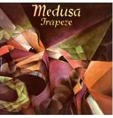 Trapeze - Medusa  (Deluxe Edition)