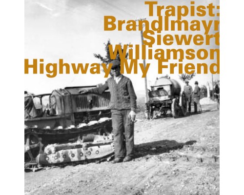 Trapist - Highway My Friend