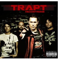 Trapt - Headstrong