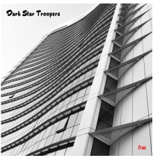 Tras - Dark Star Troopers