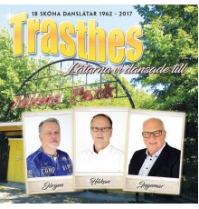 Trasthes - Låtarna vi dansade till