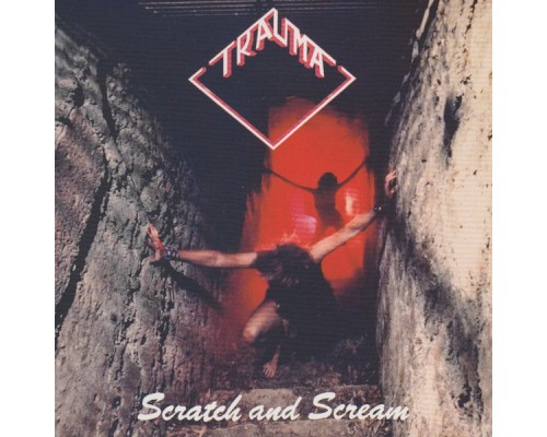 Trauma - Scratch and Scream