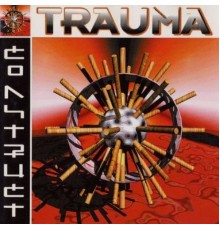 Trauma - Construct