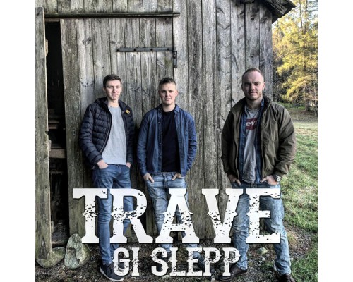 Travè - Gi Slepp