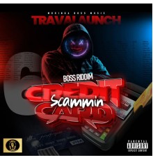 Travalaunch - Credit Scammin Card