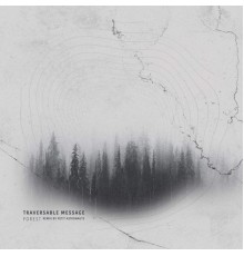 Traversable Message - Forest