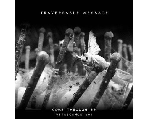 Traversable Message - Come Through