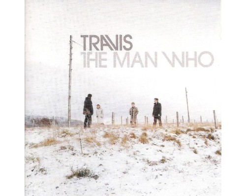 Travis - The Man Who