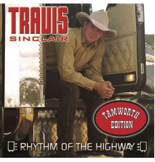 Travis Sinclair - Rhythm of the Highway  (Tamworth Edition)