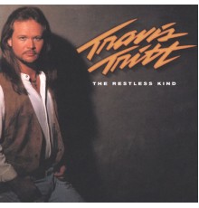 Travis Tritt - The Restless Kind