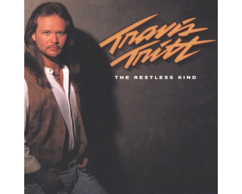 Travis Tritt - The Restless Kind