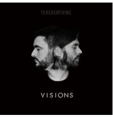 Térébenthine - Visions