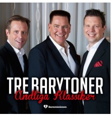 Tre Barytoner - Andliga Klassiker