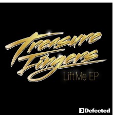 Treasure Fingers - Lift Me EP