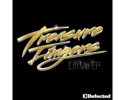 Treasure Fingers - Lift Me EP