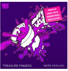 Treasure Fingers - More Koolaid