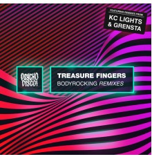 Treasure Fingers - Bodyrocking Remixes