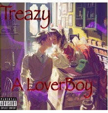 Treazy - A Loverboy