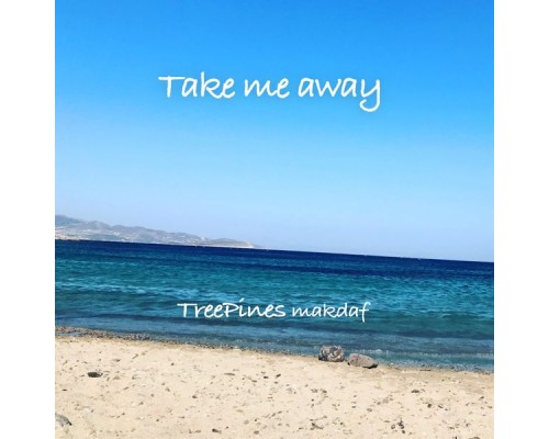 TreePines Makdaf - Take Me Away