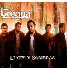 Tregua - Luces y Sombras