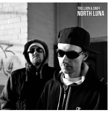 Trellion & Sniff - North Luna