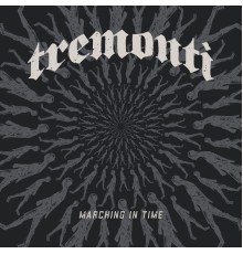 Tremonti - Marching in Time